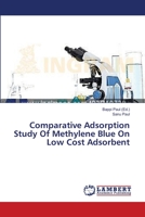 Comparative Adsorption Study Of Methylene Blue On Low Cost Adsorbent 3659480452 Book Cover