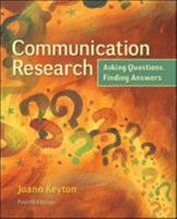 Communication Research: Asking Questions, Finding Answers 0073406767 Book Cover