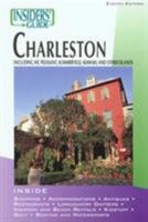 Insiders' Guide to Charleston, 10th: Including Mt. Pleasant, Summerville, Kiawah, and Other Islands (Insiders' Guide Series) 0762730013 Book Cover