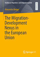 The Migration-Development Nexus in the European Union (Studien zur Migrations- und Integrationspolitik) 3658487607 Book Cover
