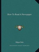 How To Read A Newspaper 116317453X Book Cover