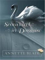 Scoundrel in Disguise 1594144834 Book Cover