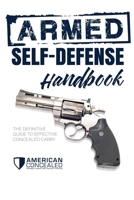 The Armed Self-Defense Handbook 0998367214 Book Cover