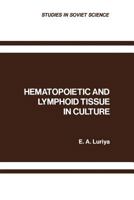 Hematopoietic and Lymphoid Tissue in Cultures 1468416316 Book Cover