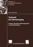 Tarifwahl Bei Internetzugang: Existenz, Ursachen Und Konsequenzen Von Tarifwahl-Biases 3824491494 Book Cover