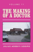 The Making of a Doctor 1982285141 Book Cover