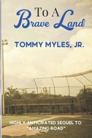 To A Brave Land B0C9SH1LWK Book Cover