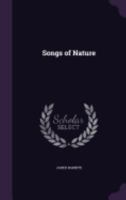 Songs of Nature 1359769404 Book Cover