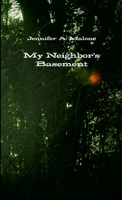 My Neighbor's Basement 1304426947 Book Cover