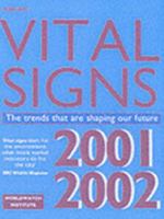 Vital Signs 2001-2002: The Trends That Are Shaping Our Future 1853838322 Book Cover