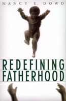 Redefining Fatherhood 0814719252 Book Cover