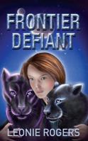 Frontier Defiant 0992543762 Book Cover