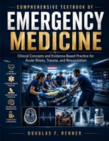 Comprehensive Textbook Of Emergency Medicine: Clinical Concepts and Evidence-Based Practice for Acute Illness, Trauma, and Resuscitation B0H7K1HKNX Book Cover