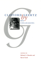 Clifford Geertz by His Colleagues 0226756106 Book Cover