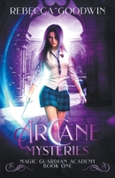 Arcane Mysteries 1393454925 Book Cover