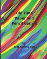 Old Time Paper and Pencil Games 1673294588 Book Cover