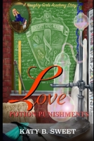 Love Potion Punishments: A Naughty Girls Academy Story 1079834133 Book Cover