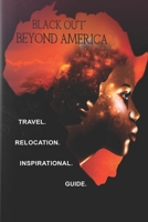 Black Out: Beyond America B08QBVMPQY Book Cover