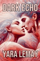 Dark Echo B0DQR3M5HS Book Cover
