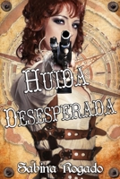 HUIDA DESESPERADA B084DH5PYR Book Cover