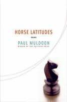 Horse Latitudes: Poems 0374173052 Book Cover