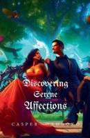 Discovering Serene Affections B0CDZPGGK2 Book Cover