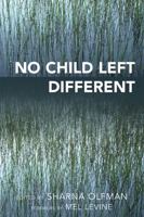 No Child Left Different (Childhood in America) 0275985229 Book Cover