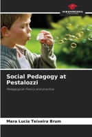 Social Pedagogy at Pestalozzi: Pedagogical theory and practice 6205935856 Book Cover
