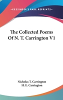 The Collected Poems Of N. T. Carrington V1 0548295867 Book Cover
