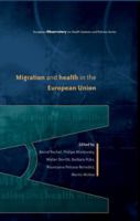 Migration And Health In The European Union (European Observatory on Health Systems and Policies) 0335245676 Book Cover