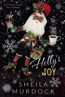 Holly's Joy: African American Urban Fiction Billionaire Heiress Holiday Christmas Romance Novella B0DQR2ZS3K Book Cover