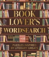 Book Lover's Wordsearch: Puzzles Inspired by Literary Greats 1398857211 Book Cover