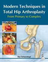 Modern Techniques in Total Hip Arthroplasty 935152082X Book Cover
