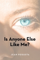 Is Anyone Else Like Me? 1663248036 Book Cover