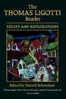 The Thomas Ligotti Reader 1592241301 Book Cover