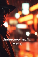 Undercover mafia (Mafia) B0DSTG7PHD Book Cover
