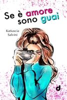 Se è Amore sono Guai (BrandNewRomance DriEditore) B0BP43GPZ1 Book Cover