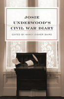 Josie Underwood's Civil War Diary 0813125316 Book Cover