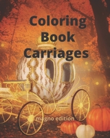 Coloring Book Carriages B08HT868V5 Book Cover