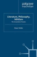 Literature, Philosophy, Nihilism: The Uncanniest of Guests 0230551548 Book Cover