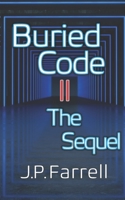 Buried Code II: The Sequel B098GSP2J4 Book Cover