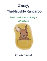 Joey The Naughty Kangaroo Book 1 and 2 B08P1H4BWK Book Cover