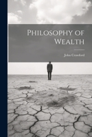 Philosophy of Wealth 111710799X Book Cover