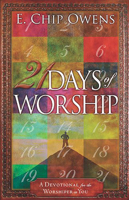 21 Days of Worship: A Devotional for the Worshiper in You 1621363074 Book Cover