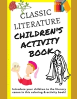 Classic Literature Children's Activity Coloring Book B0991C7728 Book Cover