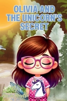 Olivia and the Unicorn’s Secret B0F3V2NYS2 Book Cover