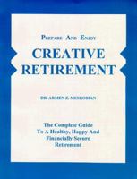 Prepare and Enjoy Creative Retirement 0963273515 Book Cover