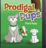 Prodigal Pups 1640790624 Book Cover