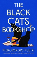 The Black Cats Bookshop: A Novel 1250445205 Book Cover