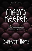 Maisy's Keeper: Club Drift, Book One 1980831939 Book Cover